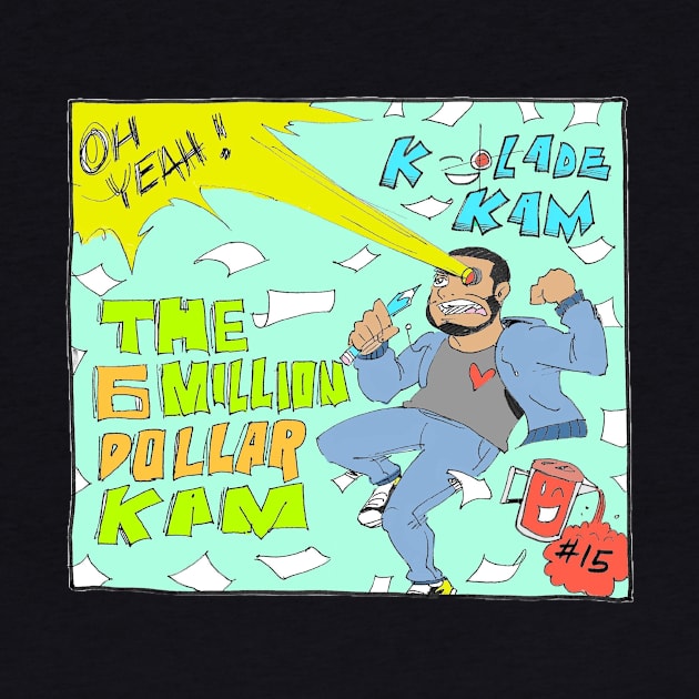 Six Million Dollar Kam by Kam Komics 